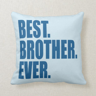 Best. Brother. Ever. (blue) Cushion