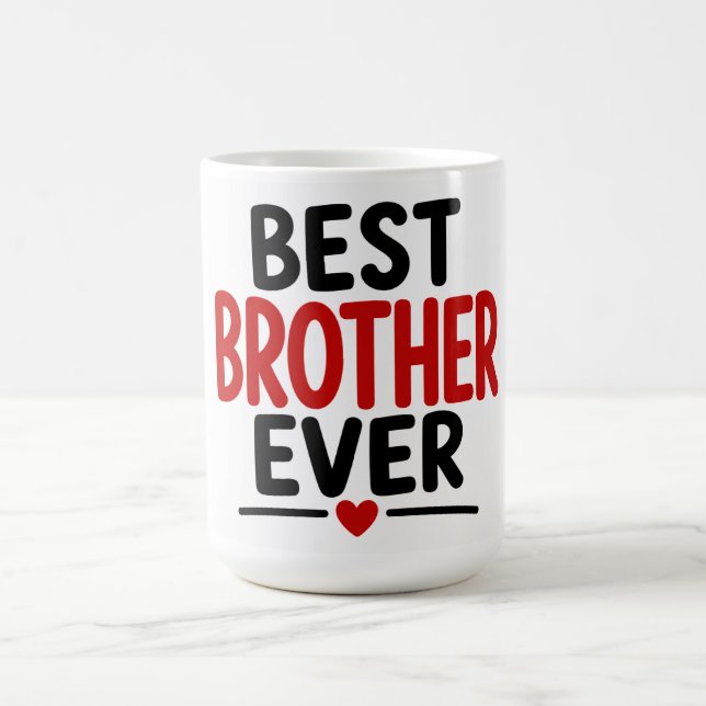 Best Brother Ever Coffee Mug (Center)