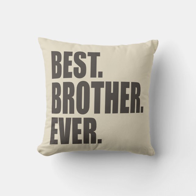 Best. Brother. Ever. Cushion (Front)