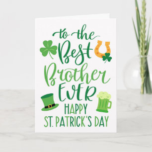 Best Brother Ever for St Patrick's Day  Card