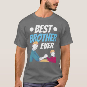Best Brother Ever Friendeam Brothers Friendship vi T-Shirt