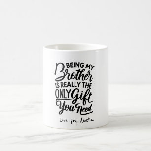 Best Brother Ever   funny brother  in law gift  Coffee Mug