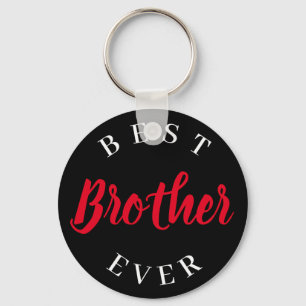 Best Brother Ever, gift for brother   Key Ring