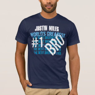 Best Brother Ever Greatest Brother Custom Name 11 T-Shirt