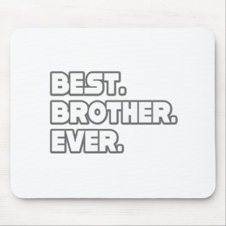Best Brother Ever Mouse Mat
