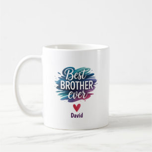 Best Brother Ever Mug Personalized Gift for Him