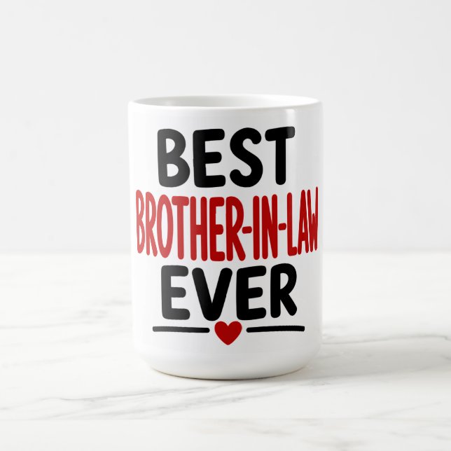 Best Brother In Law Ever Coffee Mug (Center)