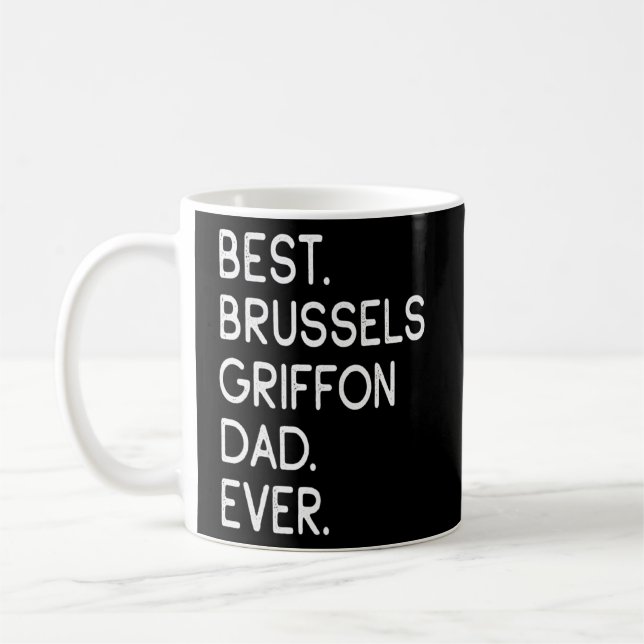 Best Brussels Griffon Dad Ever  Coffee Mug (Left)