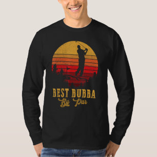 Best Bubba By Par Father's Day Golf Golfing T-Shirt