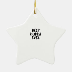 Best bubba ever ceramic tree decoration