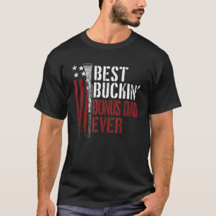 Best Buckin Bonus Dad Ever USA Flag Vintage for W T-Shirt