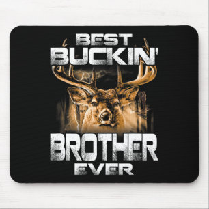 Best Buckin' Brother Ever Tee Deer Hunting Bucking Mouse Mat