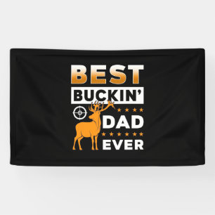 Best Buckin Dad Ever Banner
