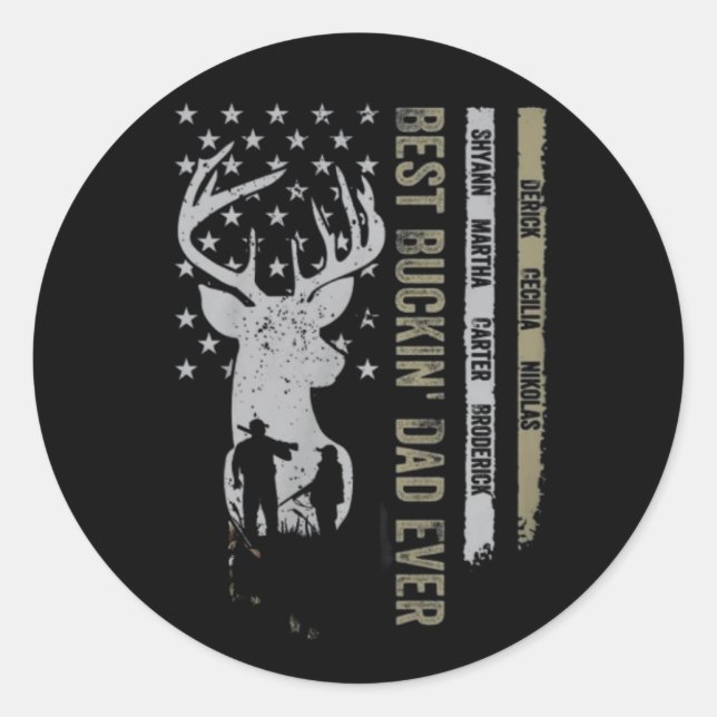 Best Buckin' Dad Ever, Best Buckin' Papa Classic Round Sticker (Front)