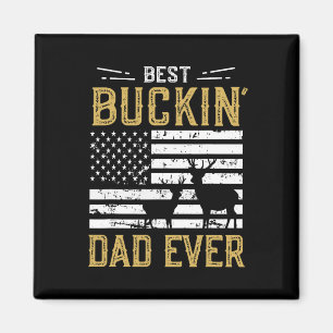 Best Buckin Dad Ever Funny Gift Deer Hunter Cool H Magnet