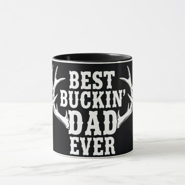 Best Buckin' Dad Ever Mug (Center)