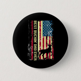 Best Buckin Dad Ever Patriotic Hunter Gift Hunting 6 Cm Round Badge
