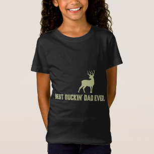 Best Buckin' Dad Ever T-Shirt