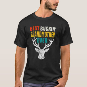 Best Buckin’ Grandmother Hunting Bucking Mother Gi T-Shirt