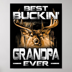 Best Buckin' Grandpa Ever Shirt Deer Hunting Bucki Poster