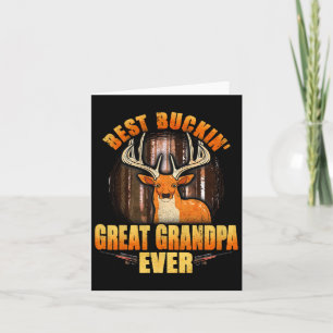 Best Buckin' Great Grandpa Ever Deer Hunting Fathe Card