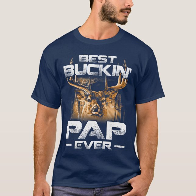 Best Buckin Pap Everee Deer Hunting Bucking Father T-Shirt (Front)