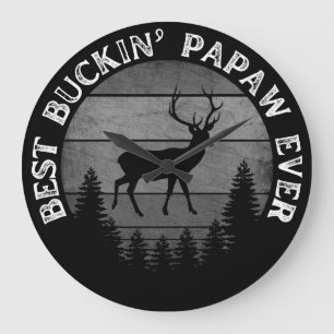 BEST BUCKIN' PAPAW EVER LARGE CLOCK