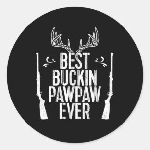Best Buckin Pawpaw Ever Hunting Fathers Day Gift Classic Round Sticker