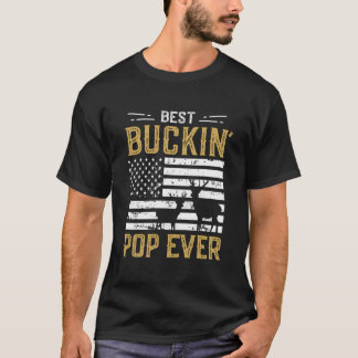 Best Buckin Pop Ever Funny Gift Deer Hunter Cool H T-Shirt
