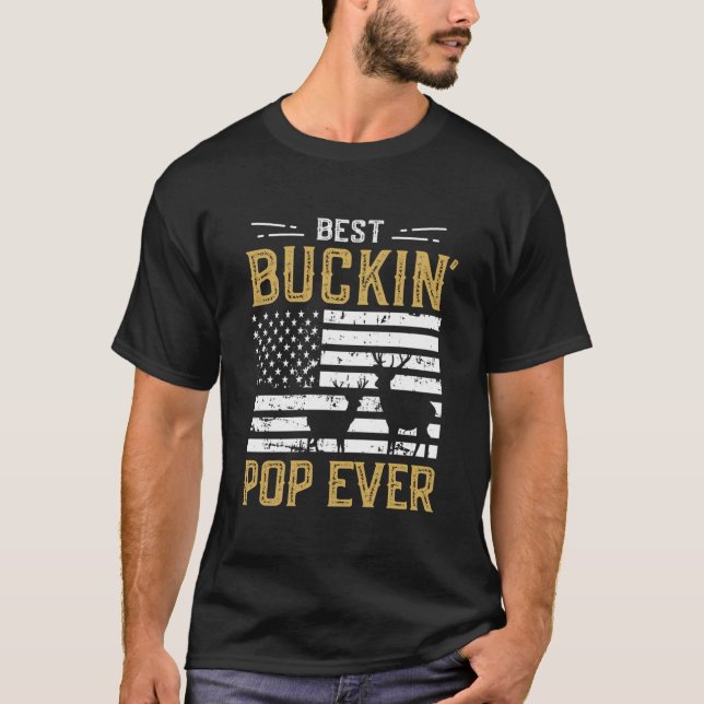 Best Buckin Pop Ever Funny Gift Deer Hunter Cool H T-Shirt (Front)