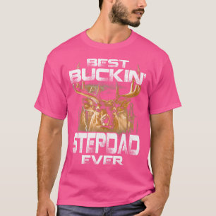 Best Buckin' Stepdad Ever Tee Deer Hunting Bucking