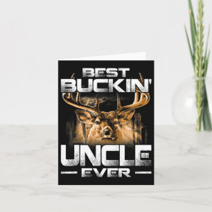 Best Buckin' Uncle Ever Shirt Deer Hunting Bucking Card