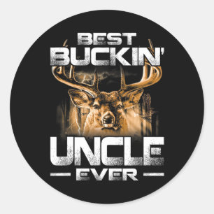 Best Buckin' Uncle Ever Shirt Deer Hunting Bucking Classic Round Sticker