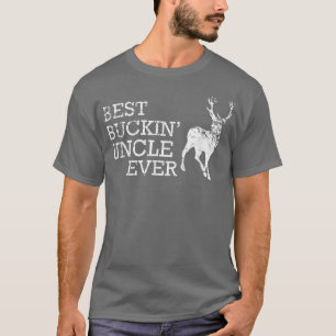 Best Buckin Uncle Ever T Funny Deer Hunting Gift T-Shirt