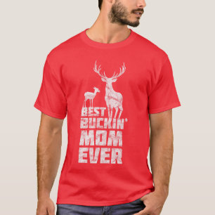 Best Bucking Mom Deer Buck Hunting Mothers vintage T-Shirt