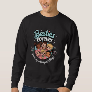Best Buddies Unbiological Siblings Close Companion Sweatshirt