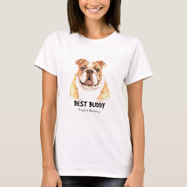 Best Buddy English Bulldog T-Shirt (Front)