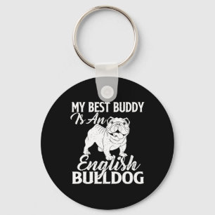 Best Buddy Is An English Bulldog - Dog Lover Key Ring