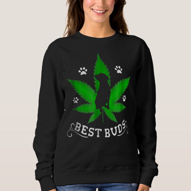 Best Buds Funny Pitbull Weed Dog Sweatshirt (Front)
