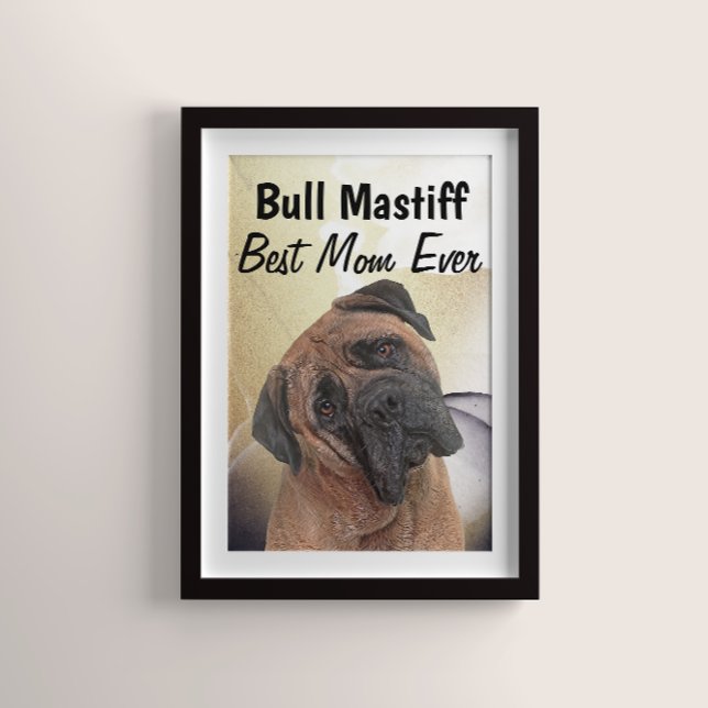Best Bull Mastiff Mum  Poster (Creator Uploaded)