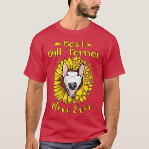 Best Bull Terrier Dog Mum Ever Sunflower Funny Paw T-Shirt