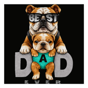 Best Bulldog Dad Ever – Cute Bulldog Father’s Day Poster