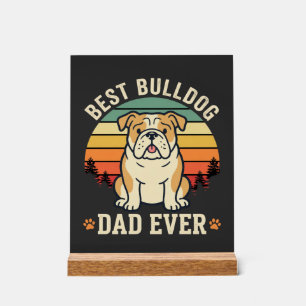 Best Bulldog Dad Ever Retro Vector Acrylic Sign