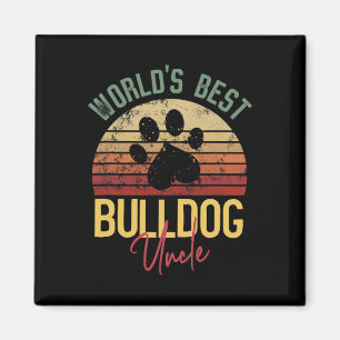 Best Bulldog Uncle Bulldog Lover Dog Owner Magnet