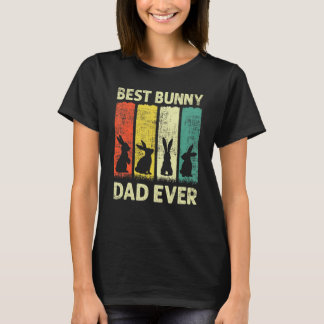 Best Bunny Dad Ever Rabbit Dad Rabbit Bunny T-Shirt