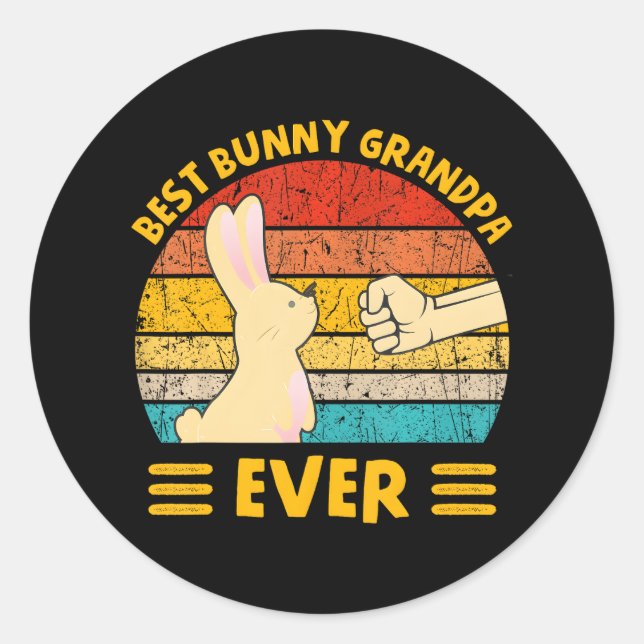 Best Bunny Grandpa Ever Cute Rabbit Proud Family Classic Round Sticker (Front)