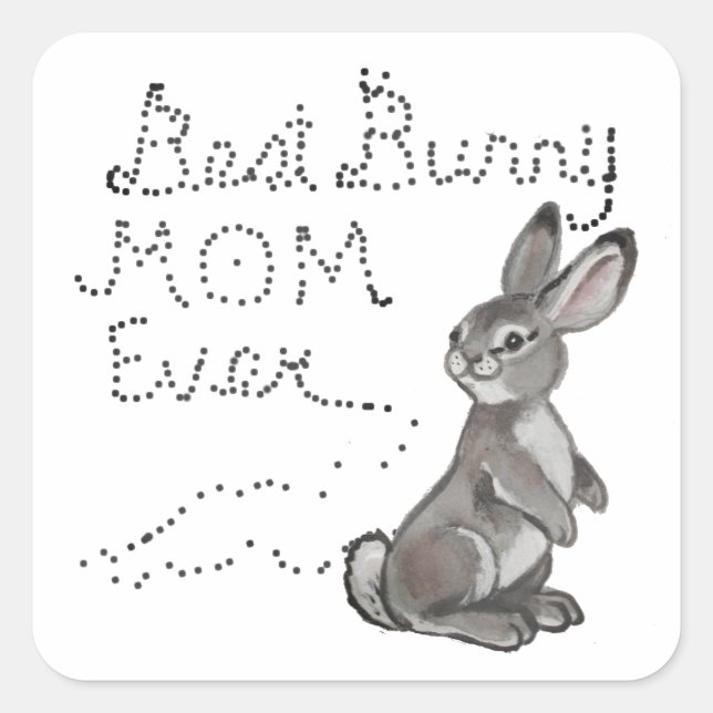 Best Bunny Mum Ever Cute Rabbit Text Mother's Day Square Sticker (Front)