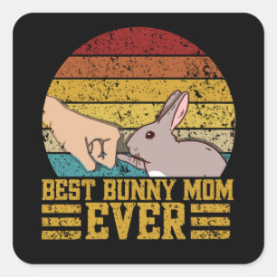 Best Bunny Mum Ever Square Sticker