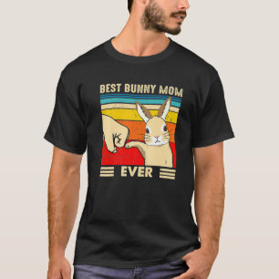 Best Bunny Mum Ever Vintage Bunny Rabbit Lovers Mo T-Shirt