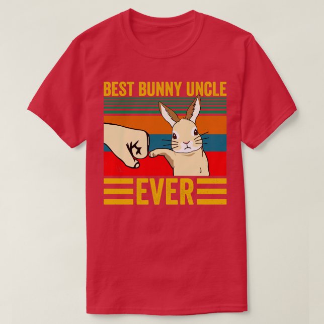 Best Bunny Uncle Ever TShirt Best Bunny Dad Ever T (Design Front)